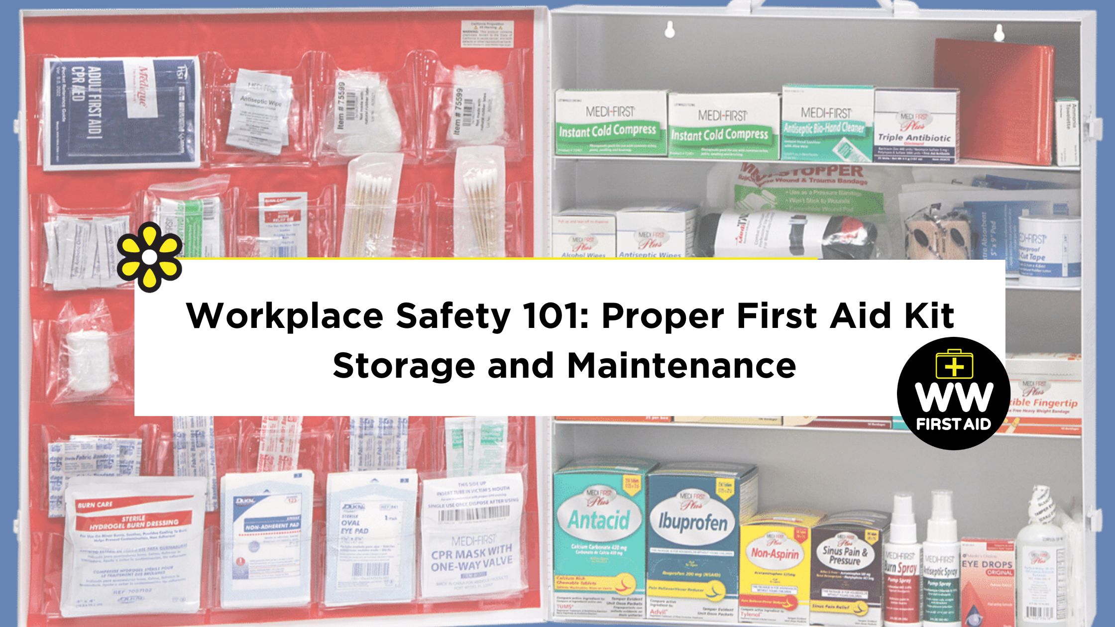 Workplace safety 101: proper first aid kit storage and maintenance